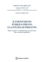 Il partenariato pubblico-privato e la finanza di progetto