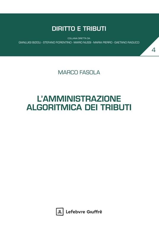 L'amministrazione algoritmica dei tributi - Marco Fasola - copertina