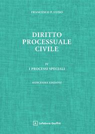 Diritto processuale civile. Vol. 4: I processi speciali