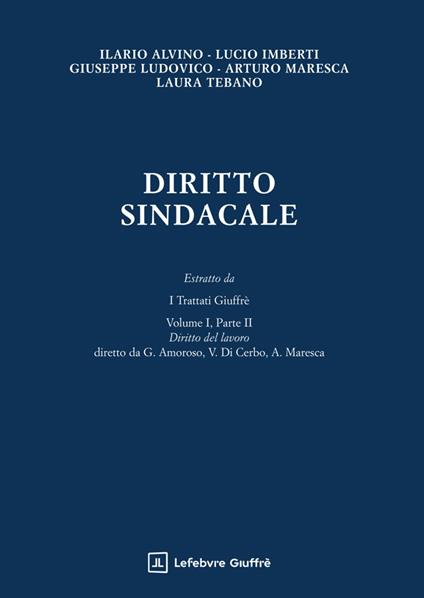 Diritto sindacale - Arturo Maresca,Giuseppe Ludovico,Ilario Alvino - copertina