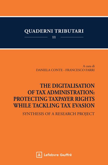 The digitalisation of tax administration: protecting taxpayer rights while tackling tax evasion - copertina