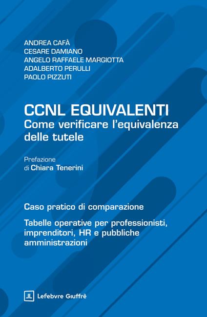 CCNL equivalenti. Come verificare l'equivalenza delle tutele - Paolo Pizzuti,Adalberto Perulli,Andrea Cafà - copertina