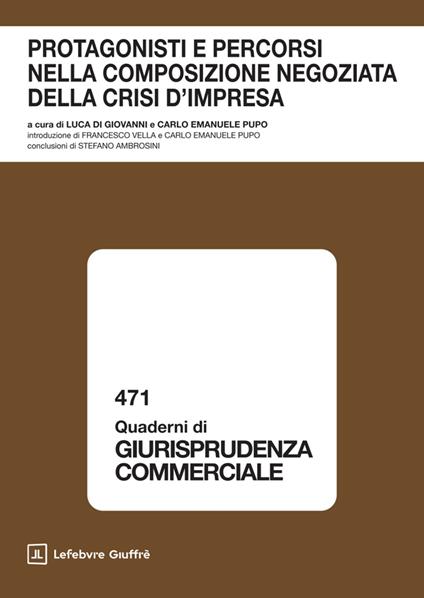 Protagonisti e percorsi nella composizione negoziata della crisi d'impresa - copertina