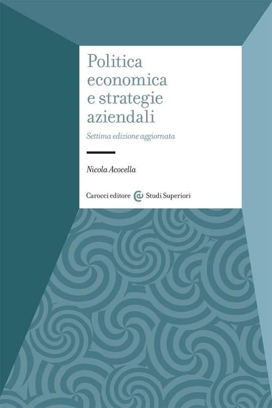 Politica economica e strategie aziendali - Nicola Acocella - copertina