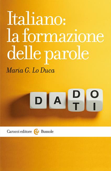 Italiano: la formazione delle parole - Maria Giuseppa Lo Duca - copertina