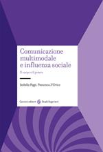 Comunicazione multimodale e influenza sociale. Il corpo e il potere