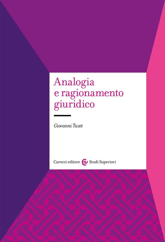 Analogia e ragionamento giuridico - Giovanni Tuzet - copertina