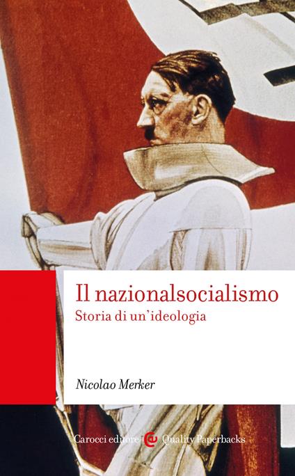 Il nazionalsocialismo. Storia di un'ideologia - Nicolao Merker - ebook