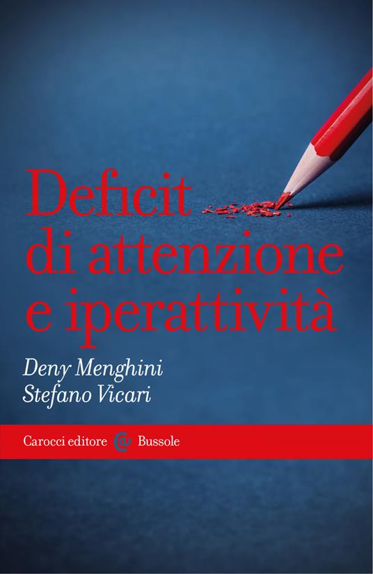 Deficit di attenzione e iperattività - Deny Menghini,Stefano Vicari - ebook