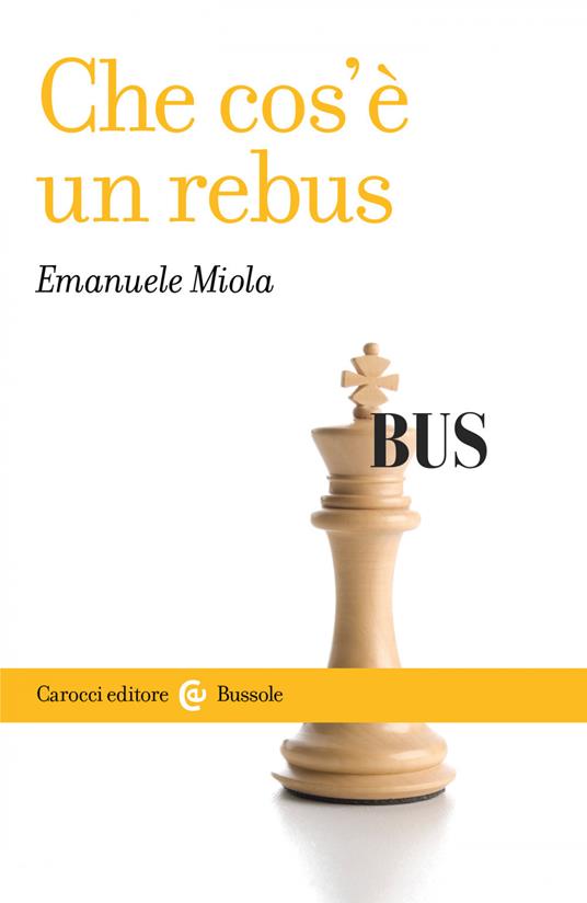 Che cos'è un rebus - Emanuele Miola - ebook