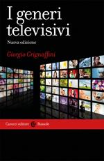 I generi televisivi. Nuova ediz.