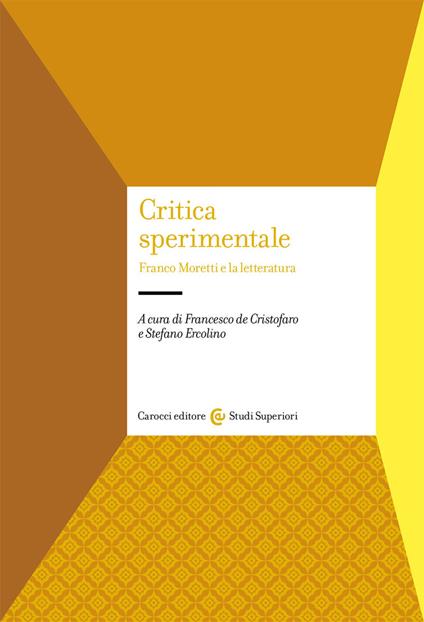 Critica sperimentale. Franco Moretti e la letteratura - copertina
