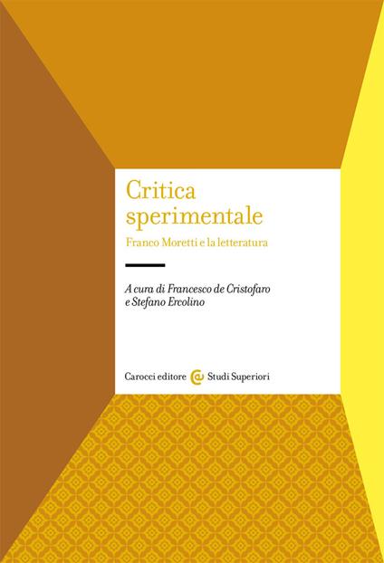 Critica sperimentale. Franco Moretti e la letteratura - copertina