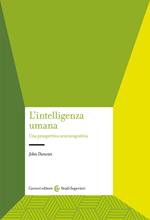 L' intelligenza umana. Una prospettiva neurocognitiva