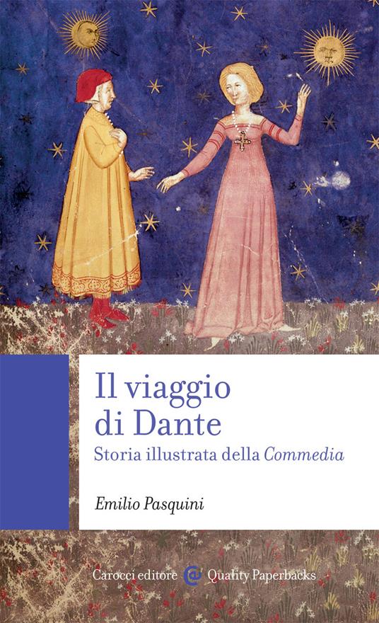 Il viaggio di Dante. Storia illustrata della «Commedia» - Emilio Pasquini - copertina