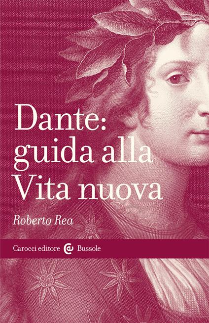 Dante: guida alla Vita nuova - Roberto Rea - copertina
