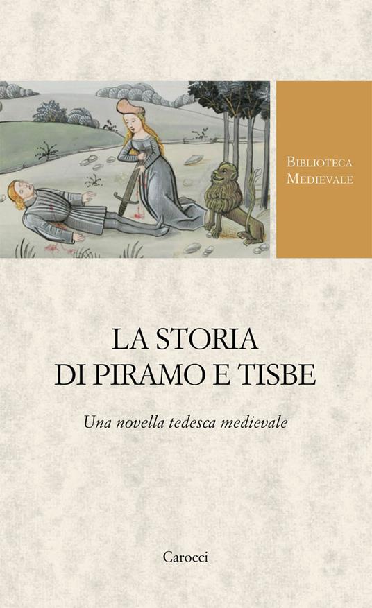 La storia di Piramo e Tisbe. Ediz. critica - copertina