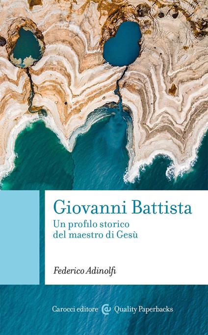Giovanni Battista. Un profilo storico del maestro di Gesù - Federico Adinolfi - copertina