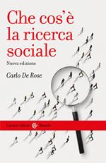 Che cos'è la ricerca sociale. Nuova ediz.