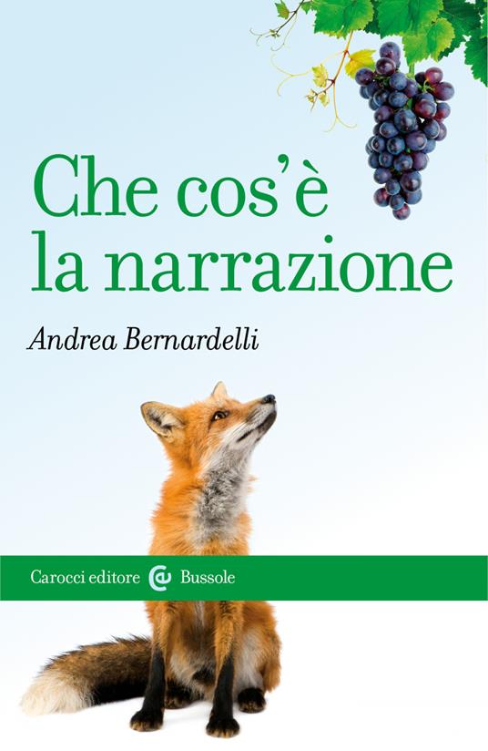 Che cos'è la narrazione - Andrea Bernardelli - ebook