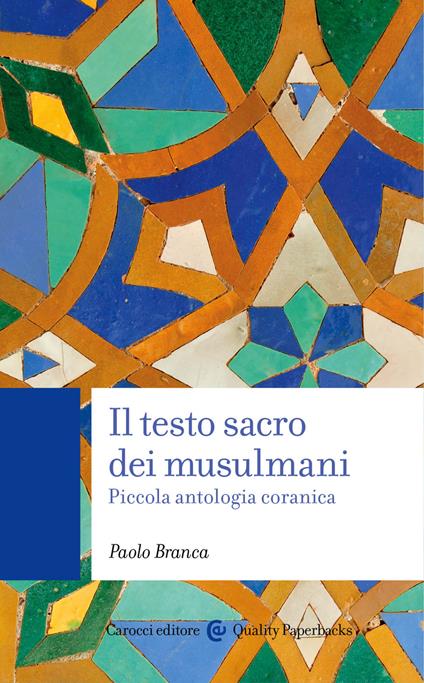 Il testo sacro dei musulmani. Piccola antologia coranica - Paolo Branca - ebook