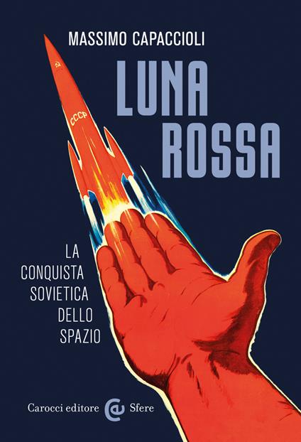 Luna rossa. La conquista sovietica dello spazio - Massimo Capaccioli - ebook