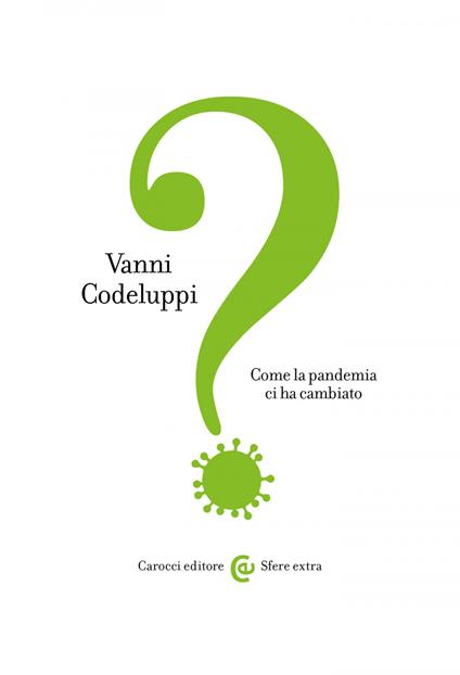 Come la pandemia ci ha cambiato - Vanni Codeluppi - ebook