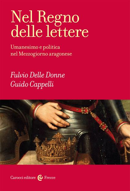 Nel Regno delle lettere - Fulvio Delle Donne,Guido Cappelli - copertina