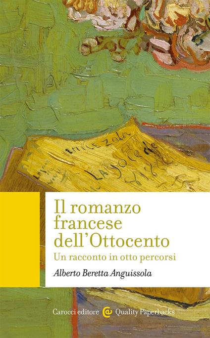 Il romanzo francese dell'Ottocento. Un racconto in otto percorsi - Alberto Beretta Anguissola - copertina