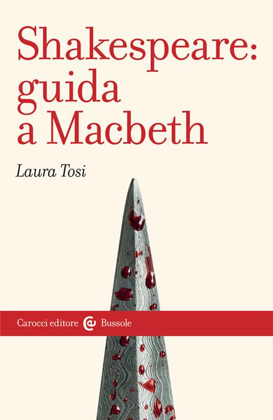 Shakespeare: Guida a «Macbeth» - Laura Tosi - copertina