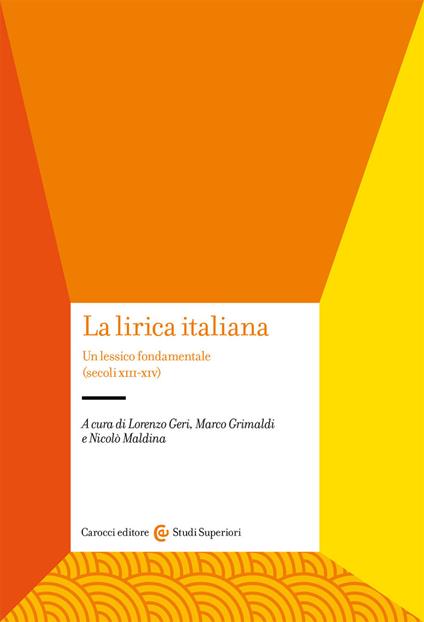 La lirica italiana. Un lessico fondamentale (secoli XIII-XIV) - copertina