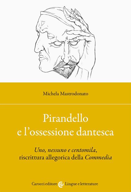 Pirandello e l'ossessione dantesca - Michela Mastrodonato - copertina