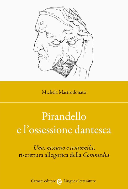 Pirandello e l'ossessione dantesca - Michela Mastrodonato - copertina