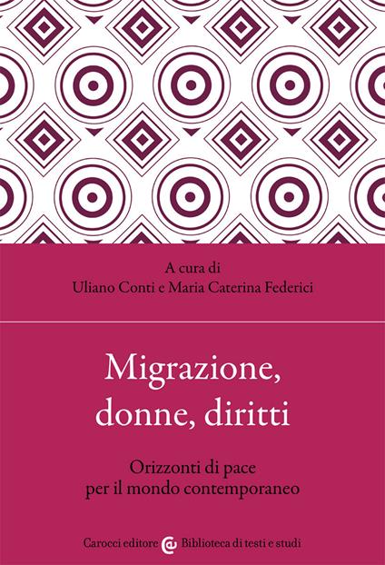 Migrazione, donne, diritti. Orizzonti di pace per il mondo contemporaneo - copertina