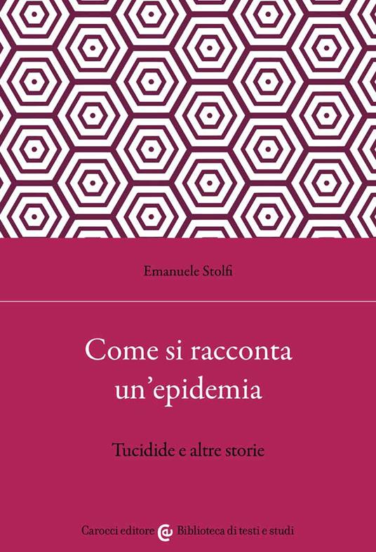 Come si racconta un'epidemia. Tucidide e altre storie - Emanuele Stolfi - copertina