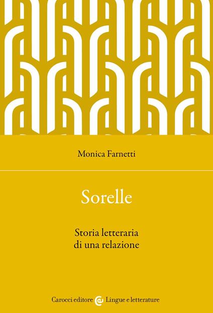 Sorelle. Storia letteraria di una relazione - Monica Farnetti - copertina