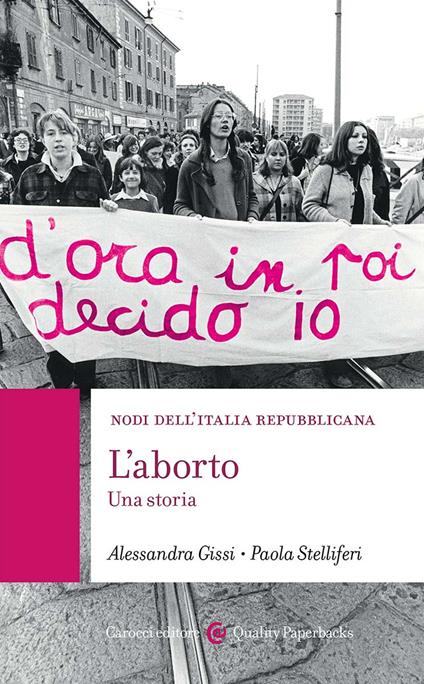 L'aborto. Una storia - Alessandra Gissi,Paola Stelliferi - copertina