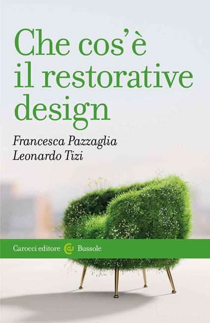Che cos'è il restorative design - Francesca Pazzaglia,Leonardo Tizi - copertina