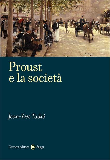 Proust e la società - Jean-Yves Tadié - copertina