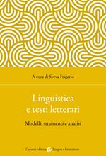 Linguistica e testi letterari. Modelli, strumenti e analisi