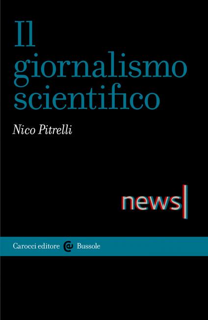 Il giornalismo scientifico - Nico Pitrelli - ebook