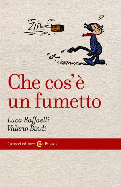 Che cos'è un fumetto - Valerio Bindi,Luca Raffaelli - ebook