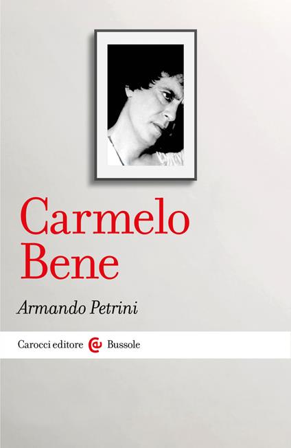 Carmelo Bene - Armando Petrini - ebook