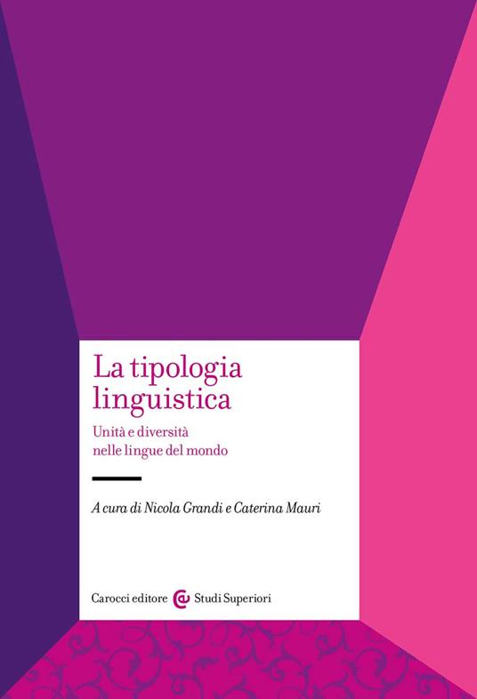 La tipologia linguistica. Unità e diversità nelle lingue del mondo - copertina