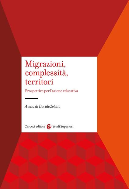 Migrazioni, complessità, territori. Prospettive per l'azione educativa - copertina