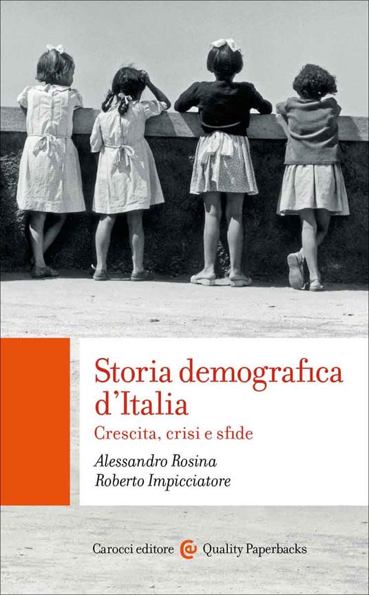 Storia demografica d'Italia - Alessandro Rosina,Roberto Impicciatore - copertina