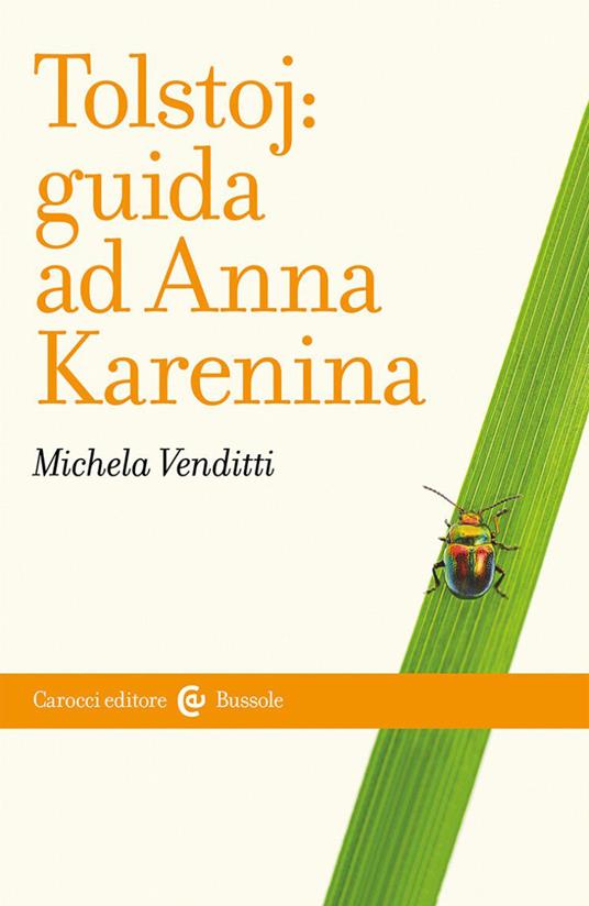 Tolstoj: guida ad Anna Karenina - Michela Venditti - copertina