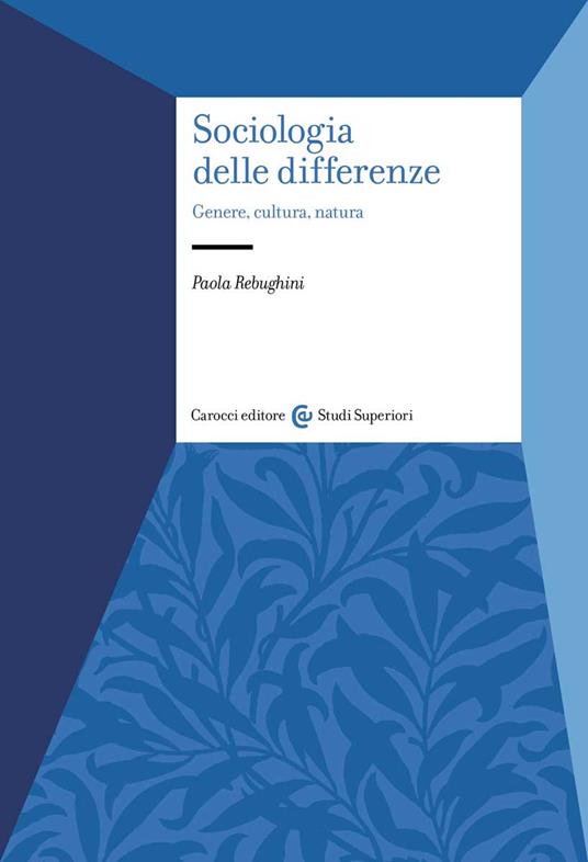 Sociologia delle differenze. Genere, cultura, natura - Paola Rebughini - copertina