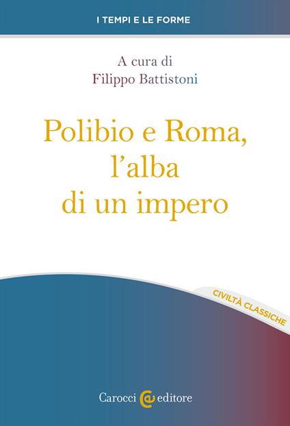 Polibio e Roma, l'alba di un impero - copertina