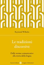 Le tradizioni discorsive. Dalle norme comunicative alla storia della lingua